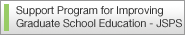 Support Program for Improving Graduate School Education - JSPS